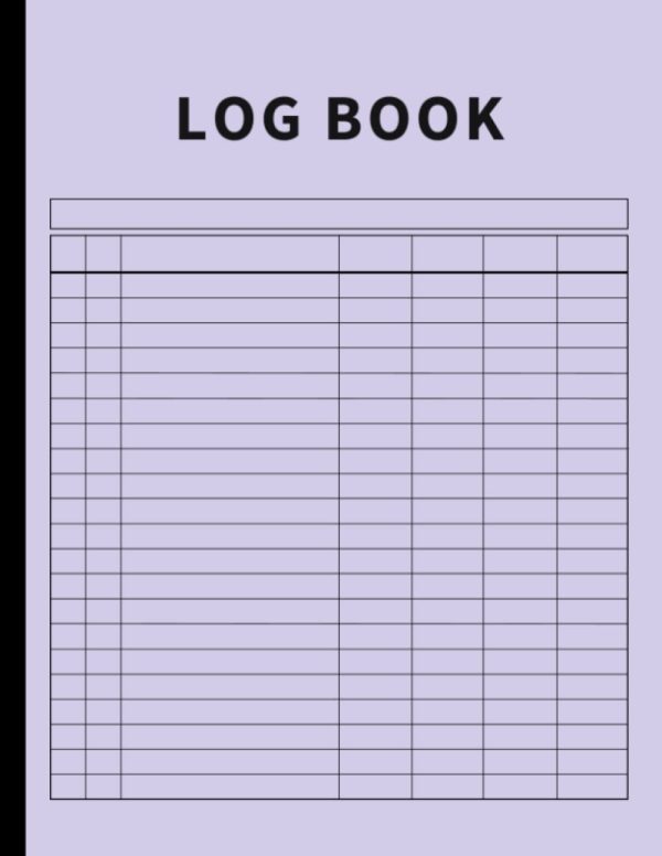 Log Book: Large Multipurpose with 7 Columns to Track Daily Activity, Time, Inventory and Equipment, Income and Expenses, Mileage, Orders, Donations, Debit and Credit, or...