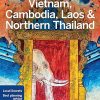 Lonely Planet Vietnam, Cambodia, Laos & Northern Thailand (Travel Guide)