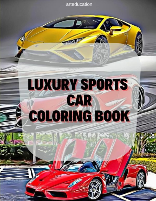 Luxury Sport Cars Coloring Book For Kids: Learning Painting with Luxury Sport Car Designs