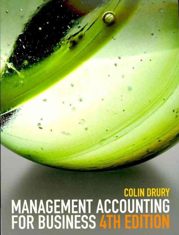 Management Accounting for Business: 4 TH