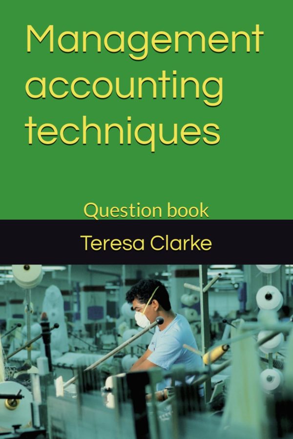 Management accounting techniques: Question book (Accountancy Revision Workbooks)