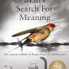 Man's Search For Meaning: The classic tribute to hope from the Holocaust