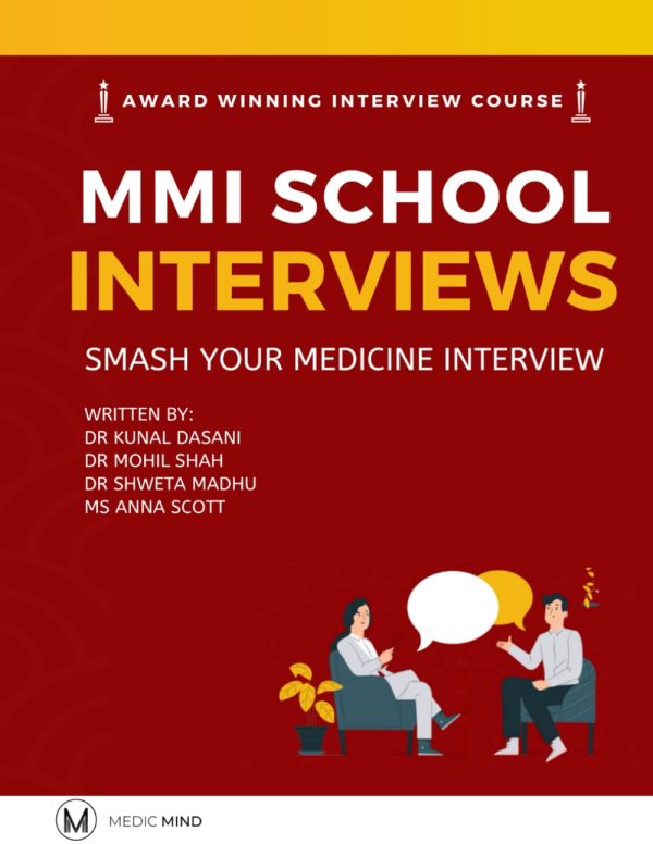 Master the MMI Medical Interviews: Smash your Medicine Interview and get into Medical School