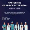Master the Oxbridge Interview: Medicine: The Ultimate Oxbridge Medical Interview Guide