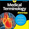 Medical Terminology For Dummies, 3rd Edition