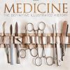 Medicine: The Definitive Illustrated History