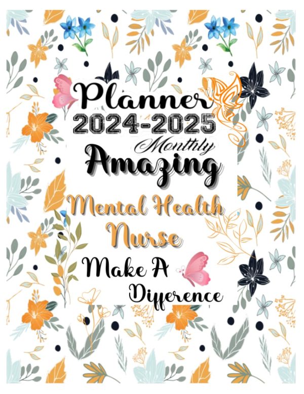 Mental Health Nurse Gift: Planners for Mental Health Nurse: Two Years Monthly Planner & Personal Appointment Scheduler, Logbook with 24 Months Calendar