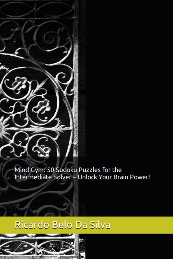 Mind Gym: 50 Sudoku Puzzles for the Intermediate Solver – Unlock Your Brain Power!