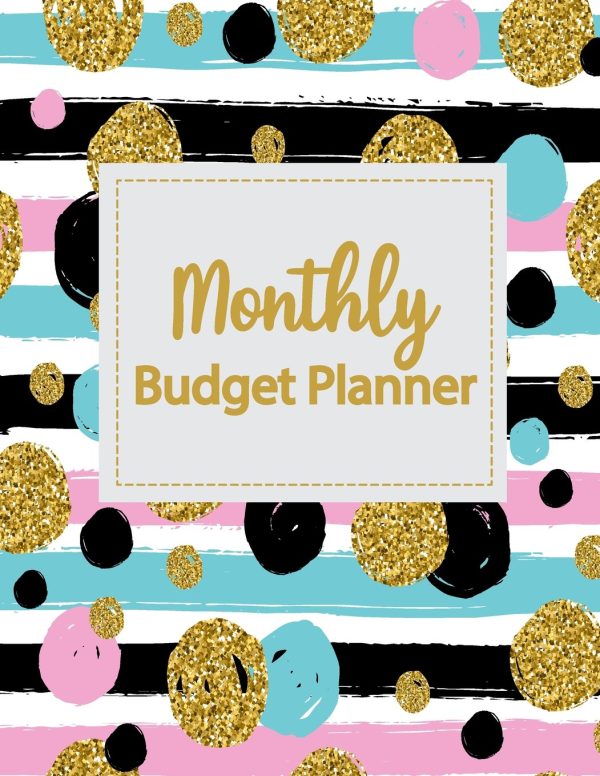 Monthly Budget Planner: Weekly Expense Tracker Bill Organizer Notebook Business Money Personal Finance Journal Planning Workbook size 8.5x11 Inches ... Volume 3 (Expense Tracker...