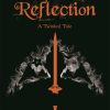 Mulan: Reflection: A Twisted Tale (Twisted Tales)
