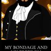 My Bondage and My Freedom: Original edition with a new preface by BLM leader Assata Abd-al Malik