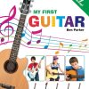 My First Guitar: Learn To Play: Kids