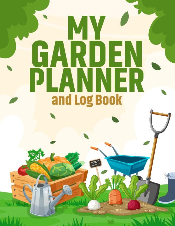 My Garden Planner and Log Book: Create a Thriving and Vibrant Garden with this Handy Gardening Journal and Notebook. Plan your Tasks, Record your ... Gift for Experienced or...