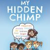 My Hidden Chimp: From the best-selling author of The Chimp Paradox