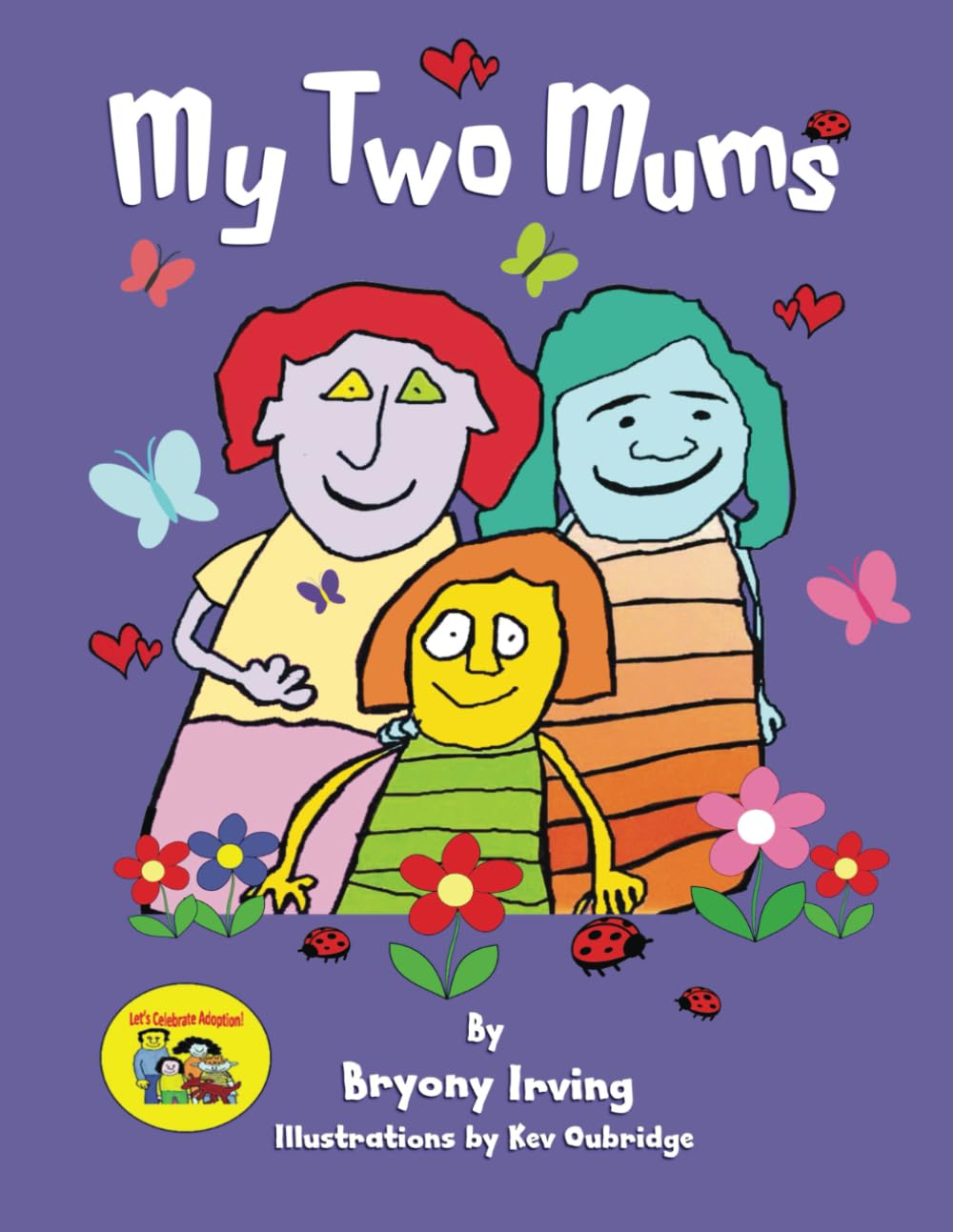 My Two Mums: Let's Celebrate Adoption!: 2