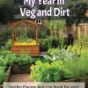 My Year in Veg and Dirt: Garden Planner and Log Book for your Homestead, Allotment or Veg Patch