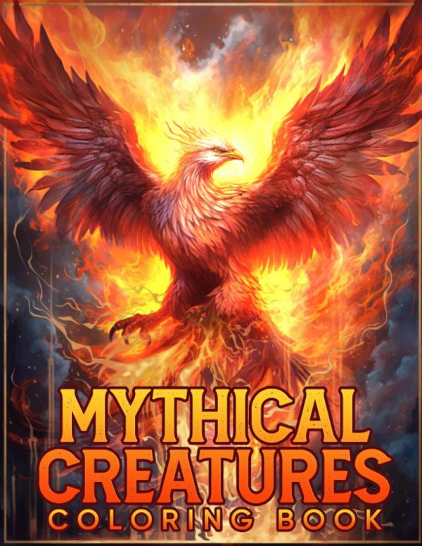 Mythical Creatures Coloring Book: 40 Fantasy Animal and Beast Illustrations, A Delightful Gift for Adults Relaxation & Stress Relief