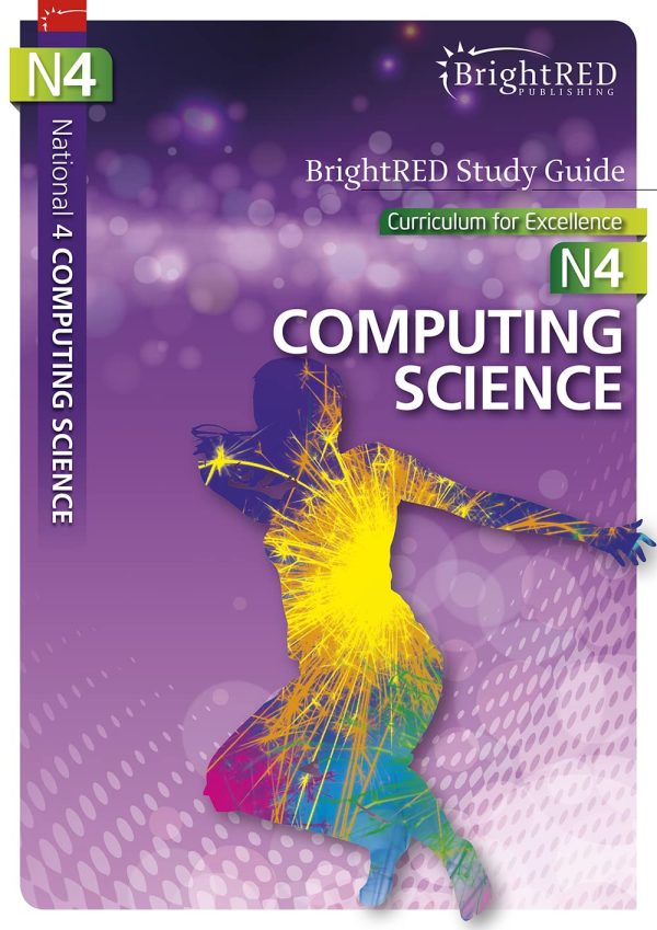 National 4 Computing Science: Improve skills and knowledge (Bright Red Study Guides)