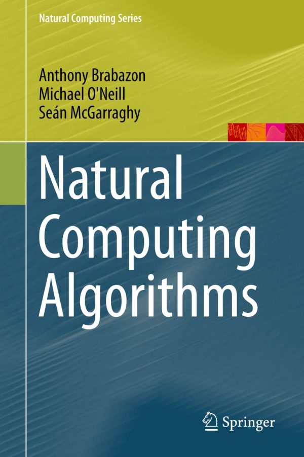 Natural Computing Algorithms (Natural Computing Series)