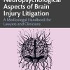 Neuropsychological Aspects of Brain Injury Litigation: A Medicolegal Handbook for Lawyers and Clinicians