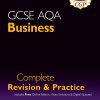 New GCSE Business AQA Complete Revision & Practice (with Online Edition, Videos & Quizzes): for the 2024 and 2025 exams (CGP AQA GCSE Business)