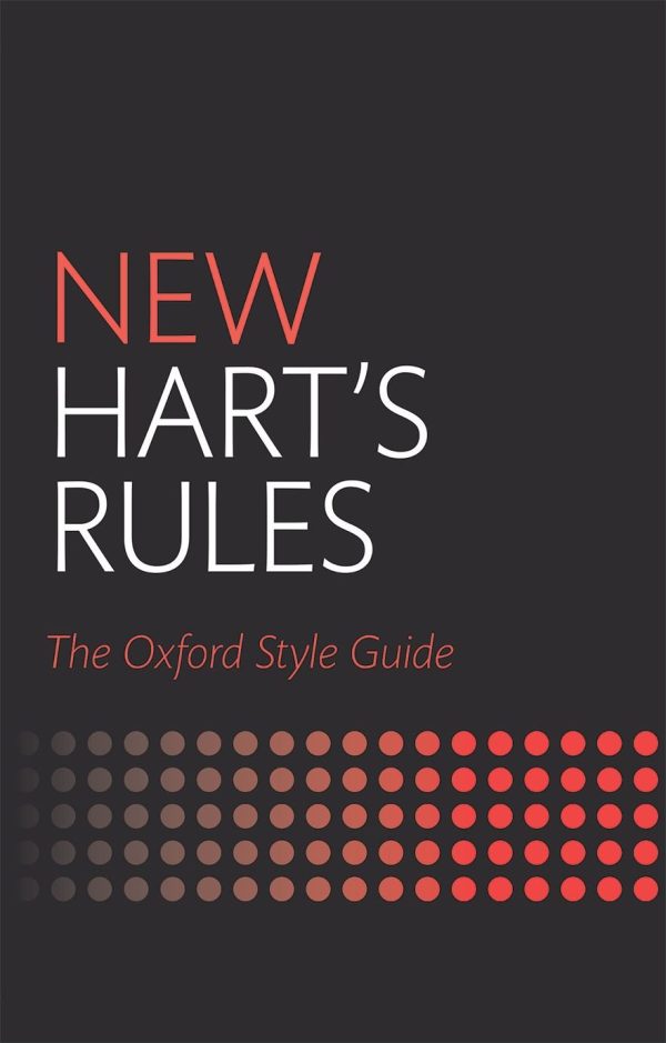 New Hart's Rules: The Oxford Style Guide