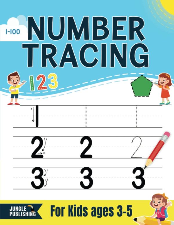 Number Tracing for Kids ages 3-5: Preschool Workbook for ages 3-4, 4-5 | Pre K and Kindergarten Math Activity Book for Learning to Write Numbers 1-100 (Jungle Publishing...
