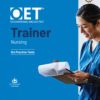 OET Trainer Nursing  Student’s Book with Answers with Audio and eBook (Oet Course)
