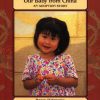 Our Baby from China: An Adoption Story