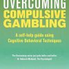 Overcoming Compulsive Gambling (Overcoming Books)
