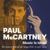 Paul McCartney: Music Is Ideas. The Stories Behind the Songs (Vol. 1) 1970-1989