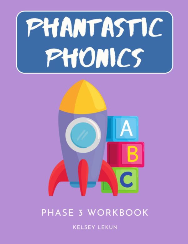 Phonics Book for Kids Ages 4-6 and Beginning Readers | Practice Colouring, Matching, Puzzling and Writing | National Curriculum Exercises: Phantastic Phonics - Phase 3 Workbook