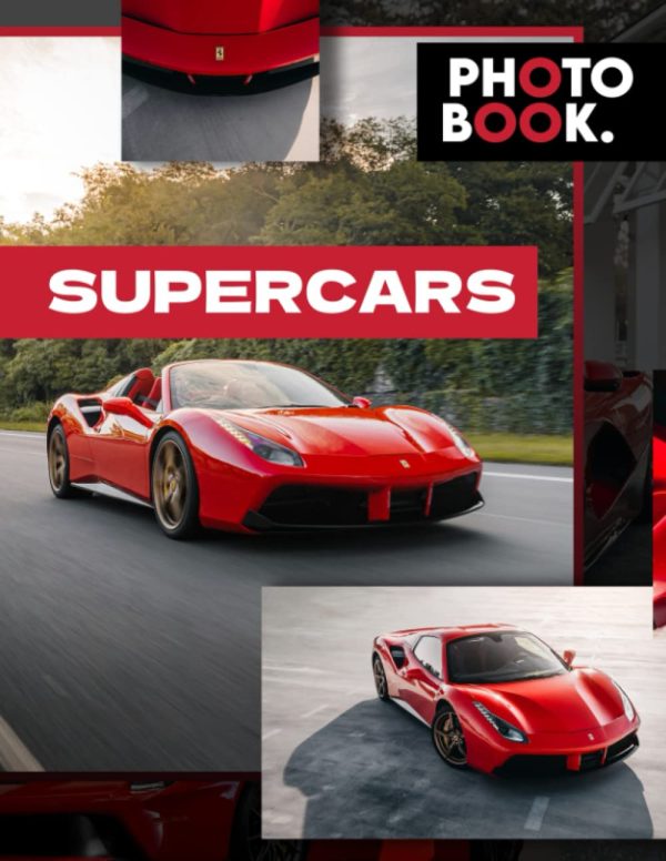 Photo Book Of SUPER CARS: SUPER CARS Picture Book - 30+ Pictures Photos For Fans, 2023 Supercar Photobook Gifts For Men Husband Dad Boy Friends