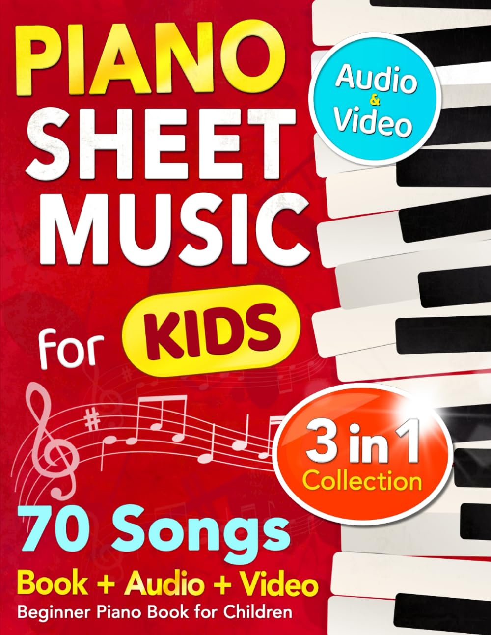 Piano Sheet Music for Kids (Book + Online Video How to Play + Online Audio Files): Beginner Piano Book for Children. Easy Piano Arrangements with 35 ... in 2 Levels of...