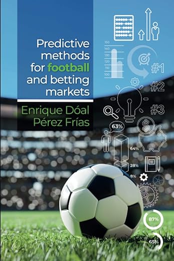 Predictive Methods for Football and Betting Markets
