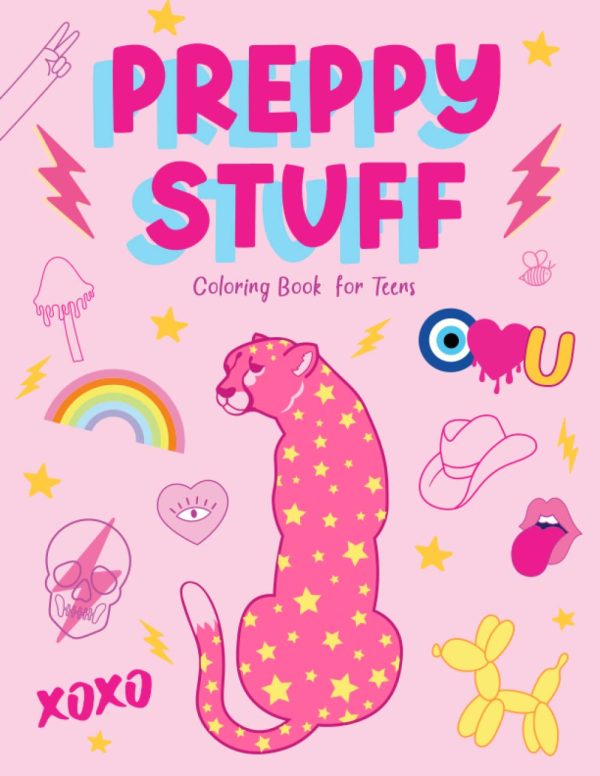 Preppy Stuff Coloring Book for Teens: Inspirational Wall Art Teen Girls Trendy Stuff Pink Preppy Aesthetic Stress Relieving Poster Design Adult ... Teen Girls & Women (Color...
