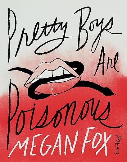 Pretty Boys Are Poisonous: Poems: A Collection of F**ked Up Fairy Tales