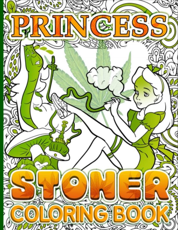 Princess Stoner Coloring Book: Amazing Coloring Books For Adults & Kids, Coloring Books For Stress Relief And Relaxation