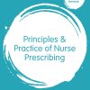 Principles and Practice of Nurse Prescribing (Transforming Nursing Practice Series)