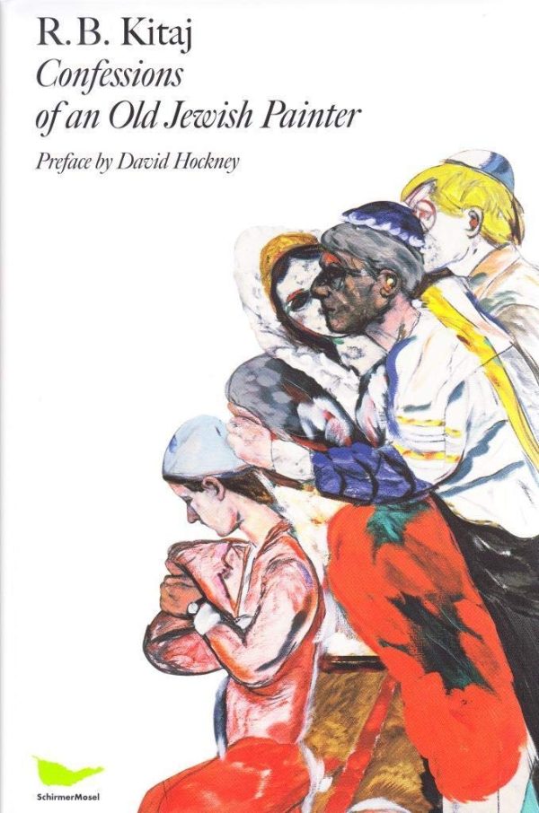 R. B. Kitaj: Confessions of an Old Jewish Painter. Autobiography