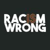 Racism is Wrong Black Lives Matter BLM Support Notebook: Juneteenth Notebook Gift Idea Freedom Day Black Lives Matter|6x9 110 Page Glossy Finish|Journal Gift For Men Women Kids