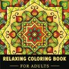 Relaxing Coloring Book For Adults: Amazing Patterns, Floral and Mandala Art for Stress and Anxiety Relief