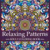 Relaxing Patterns - Adult Coloring Book: Mindfulness Coloring Book For Adults with Stress Relieving Designs and Mandalas | Relaxation and Stress ... Patterns: A Series of Adult...