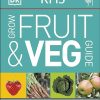 RHS Grow Fruit and Veg Guide: More than 1,000 Expertly Chosen Varieties
