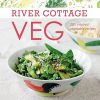 River Cottage Veg: 200 Inspired Vegetable Recipes [A Cookbook]