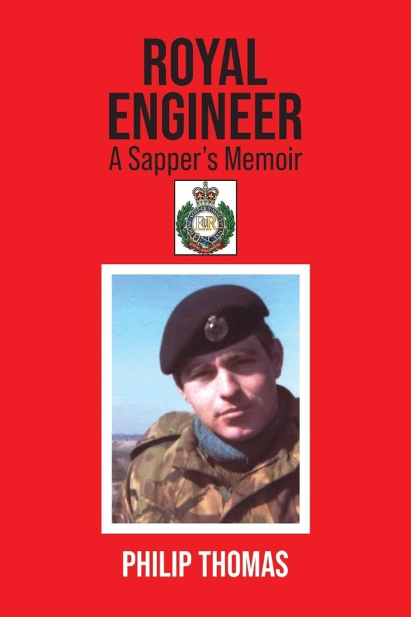 Royal Engineer: A Sapper’s Memoir