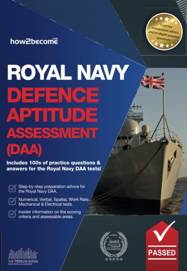Royal Navy Defence Aptitude Assessment (DAA): Includes 100s of practice questions and answers for the Royal Navy Defence Aptitude Assessment