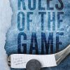 Rules Of The Game: A College Hockey Romance (Rule Breaker Series Book 2)