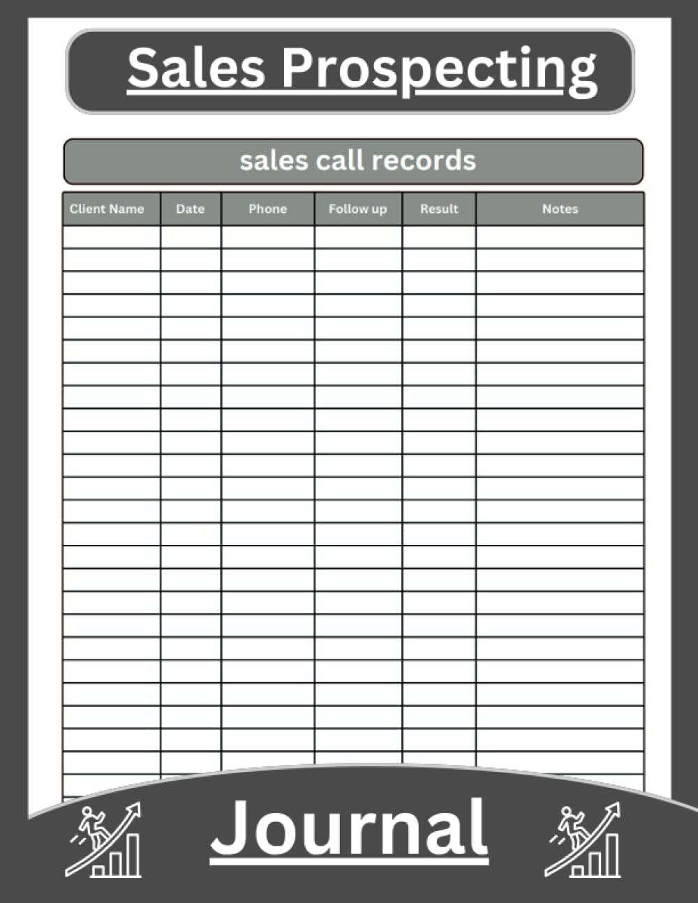Sales Prospecting Journal: Sales Call Tracker to Keep Record of Prospective Customers - Follow up Planner for salesperson