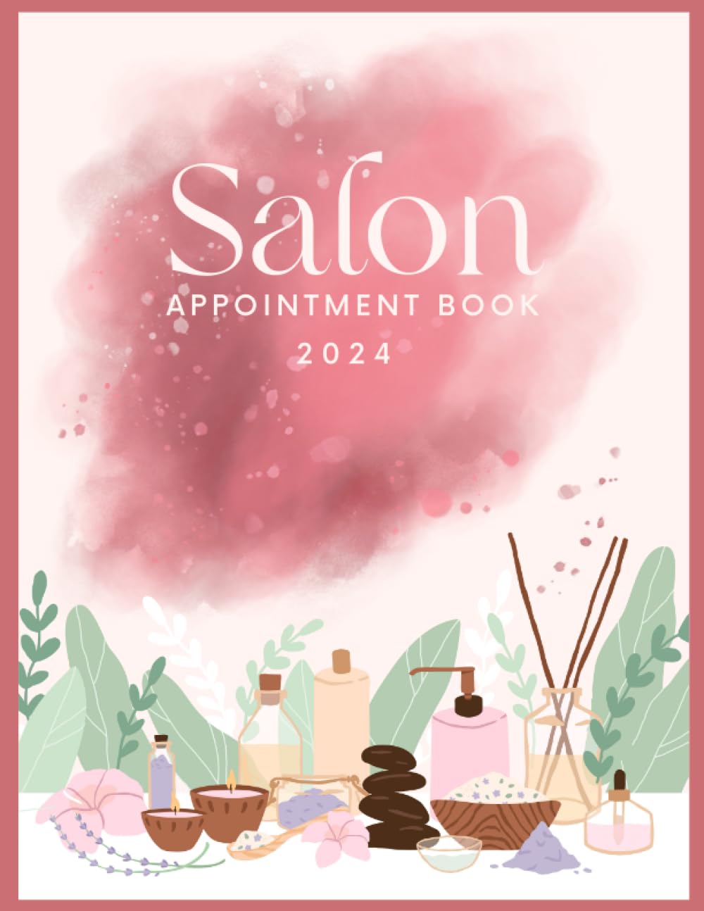 Salon Appointment Book 2024: Beauty Appointment Diary 2024 with Times | Weekly and Daily Appointment Notebook with Date from 6 AM to 10 PM with 15-minute Slots.
